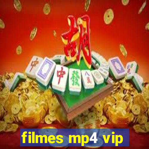 filmes mp4 vip